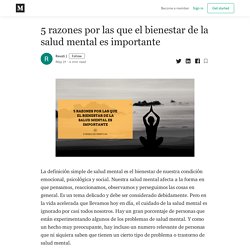 5 razones por las que el bienestar de la salud mental es importante