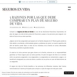 5 razones por las que debe comprar un plan de seguro de vida – Seguros en Vida