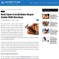 5 Best Open Comb Razor Reviews with Buyer Guides 2018