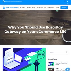 Why You Should Use RazorPay Gateway on Your eCommerce Site