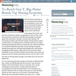 To Reach Gen Y, Big-Name Brands Tap Sharing Economy 04/21/2015