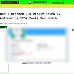 How I Reached 35k Reddit Karma by Automating 120+ Posts Per Month