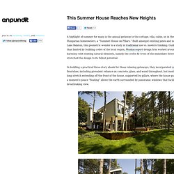 This Summer House Reaches New Heights
