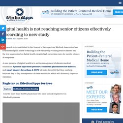 Digital health is not reaching senior citizens effectively