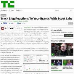 Track Blog Reactions To Your Brands With Scout Labs