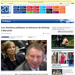 PARIS - Les r actions politiques au discours de Sarkozy Marseille
