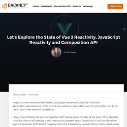 Vue 3 Reactivity, JavaScript Reactivity and Composition API