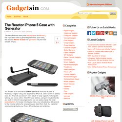 The Reactor iPhone 5 Case with Generator