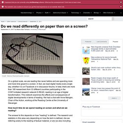 Do we read differently on paper than on a screen?