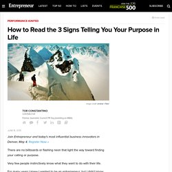 How to Read the 3 Signs Telling You Your Purpose in Life