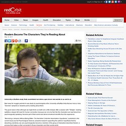 Readers Become The Characters They're Reading About - General News