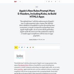 Apple's New Rules Prompt More E-Readers, Including Kobo, to Build HTML5 Apps