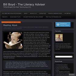 Reading. Aloud. « Bill Boyd – The Literacy Adviser
