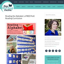 Reading the Alphabet: a FREE PreK Reading Curriculum