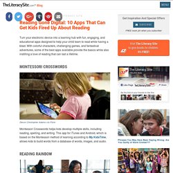Reading Gone Digital: 10 Apps That Can Get Kids Fired Up About Reading