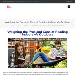 The Pros and Cons of Reading Experience Indoors v/s Outdoors