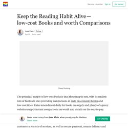 Keep the Reading Habit Alive — low-cost Books and worth Comparisons