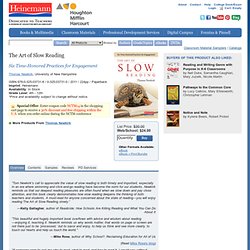 The Art of Slow Reading by Thomas Newkirk - Heinemann Publishing