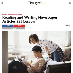 Reading and Writing Newspaper Articles ESL Lesson Plan