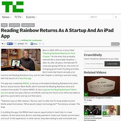 Reading Rainbow Returns As A Startup And An iPad App
