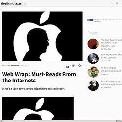 Web Wrap: Must-Reads From the Internets