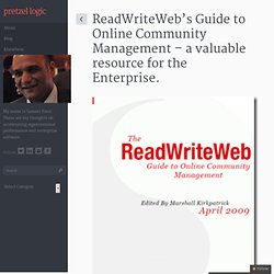 ReadWriteWeb’s Guide to Online Community Management - a valuable