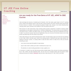 Are you ready for the Free Demo of IIT JEE, AIPMT & CBSE Courses - IIT JEE Free Online Coaching