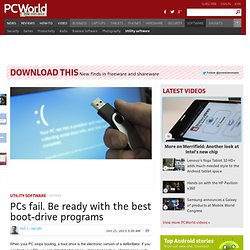 PCs fail. Be ready with the best boot-drive programs