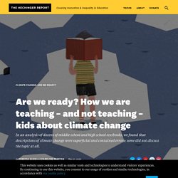 Are We Ready? How We Are Teaching – and Not Teaching – Kids About Climate Change