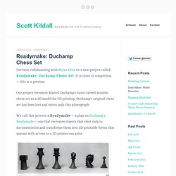 Readymake: Duchamp Chess Set