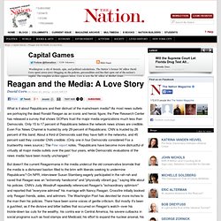 Reagan and the Media: A Love Story