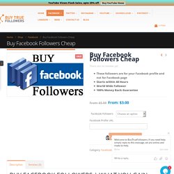 Facebook Profile Followers – Buy Cheap Real Followers Fast Starting from