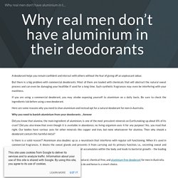 Why real men don’t have aluminium in their deodorants