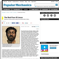 The Real Face Of Jesus - What Did Jesus Look Like? - Popular Mechanics - StumbleUpon