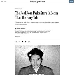 The Real Rosa Parks Story Is Better Than the Fairy Tale