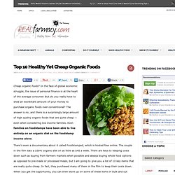 Top 10 Healthy Yet Cheap Organic Foods