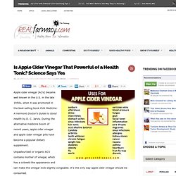 Is Apple Cider Vinegar That Powerful of a Health Tonic? Science Says Yes