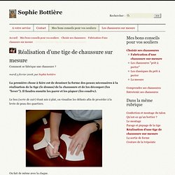 Réalisation d’une tige de chaussure sur mesure - Sophie Bottière
