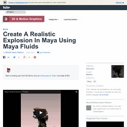 Create A Realistic Explosion In Maya Using Maya Fluids