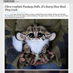 Ultra-realistic Fantasy Dolls. It's Scary How Real They Look.