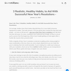 3 Realistic, Healthy Habits, to Aid With Successful New Year's Resolut – SweatZone