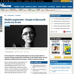 Réalité augmentée : Google et Microsoft posés sur le nez