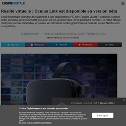Réalité virtuelle : Oculus Link est disponible en version bêta