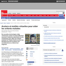 Avatars et réalités virtuelles pour aider les enfants malades