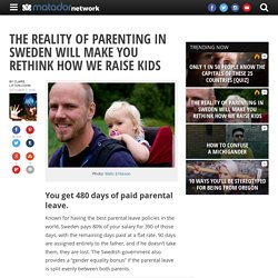 The reality of parenting in Sweden will make you rethink how we raise kids