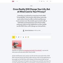 Cross Reality Will Change Your Life, But at What Cost to Your Privacy?