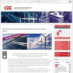CDT realizará curso gestión de proyectos ERNC en el mercado eléctrico chileno