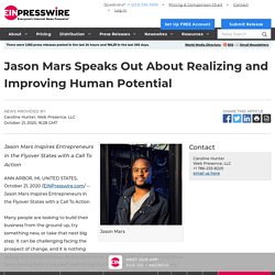 Jason Mars Speaks Out About Realizing and Improving Human Potential