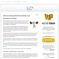 How to Really Build Backlinks and Dominate Google