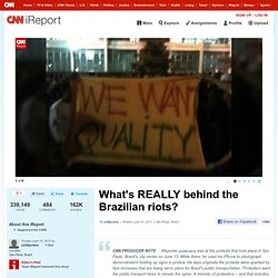 What's REALLY behind the Brazilian riots?